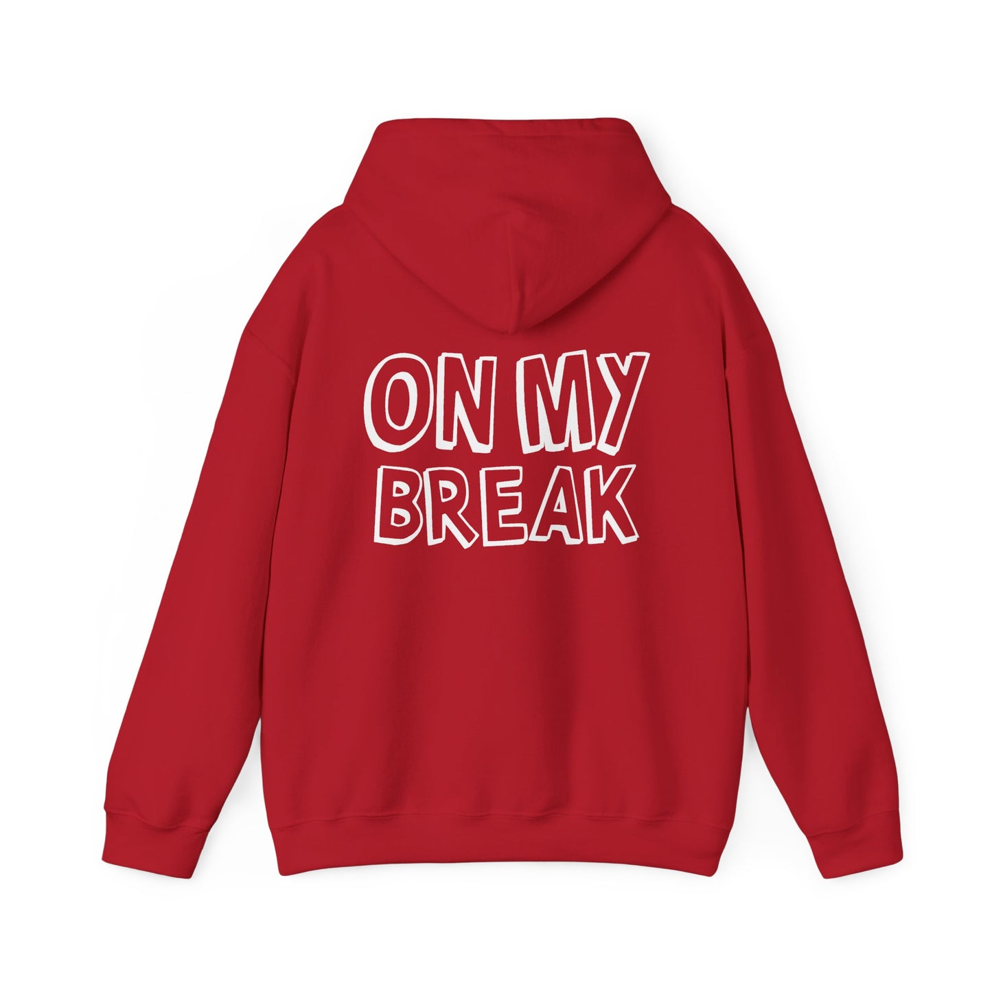 "On My Break" Unisex Heavy Blend™ Hooded Sweatshirt - Front & Back