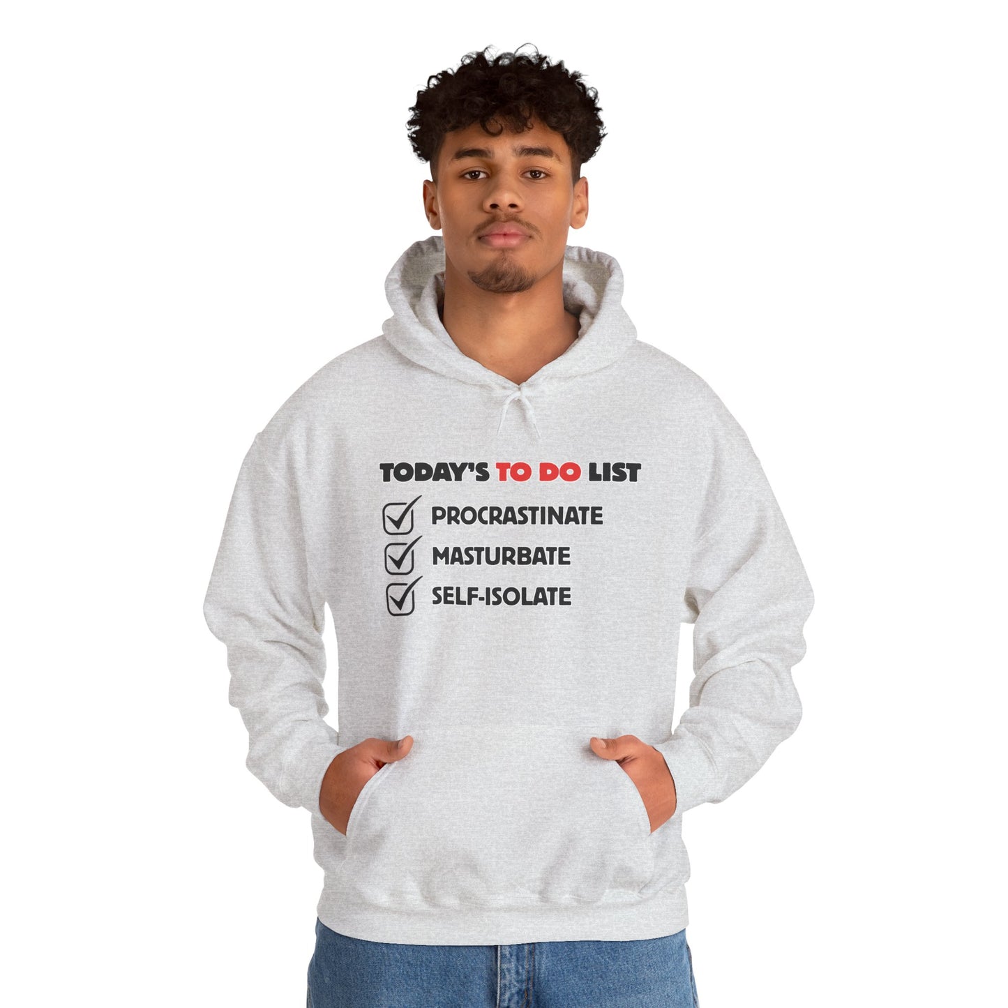 "Today's To Do List: Procrastinate, Masturbate, Self-Isolate" Funny Unisex Heavy Blend™ Hooded Sweatshirt
