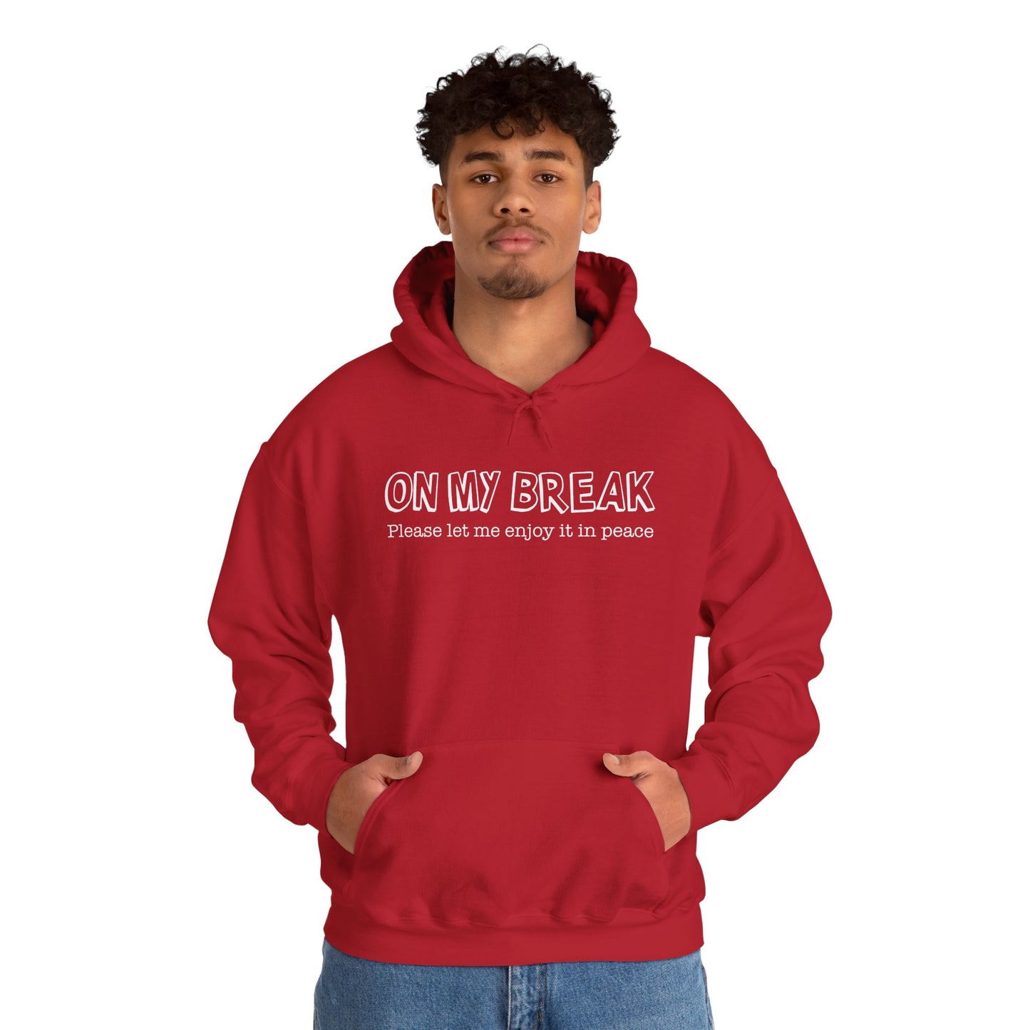 "On My Break, Please Let Me Enjoy It In Peace" Unisex Heavy Blend™ Hooded Sweatshirt