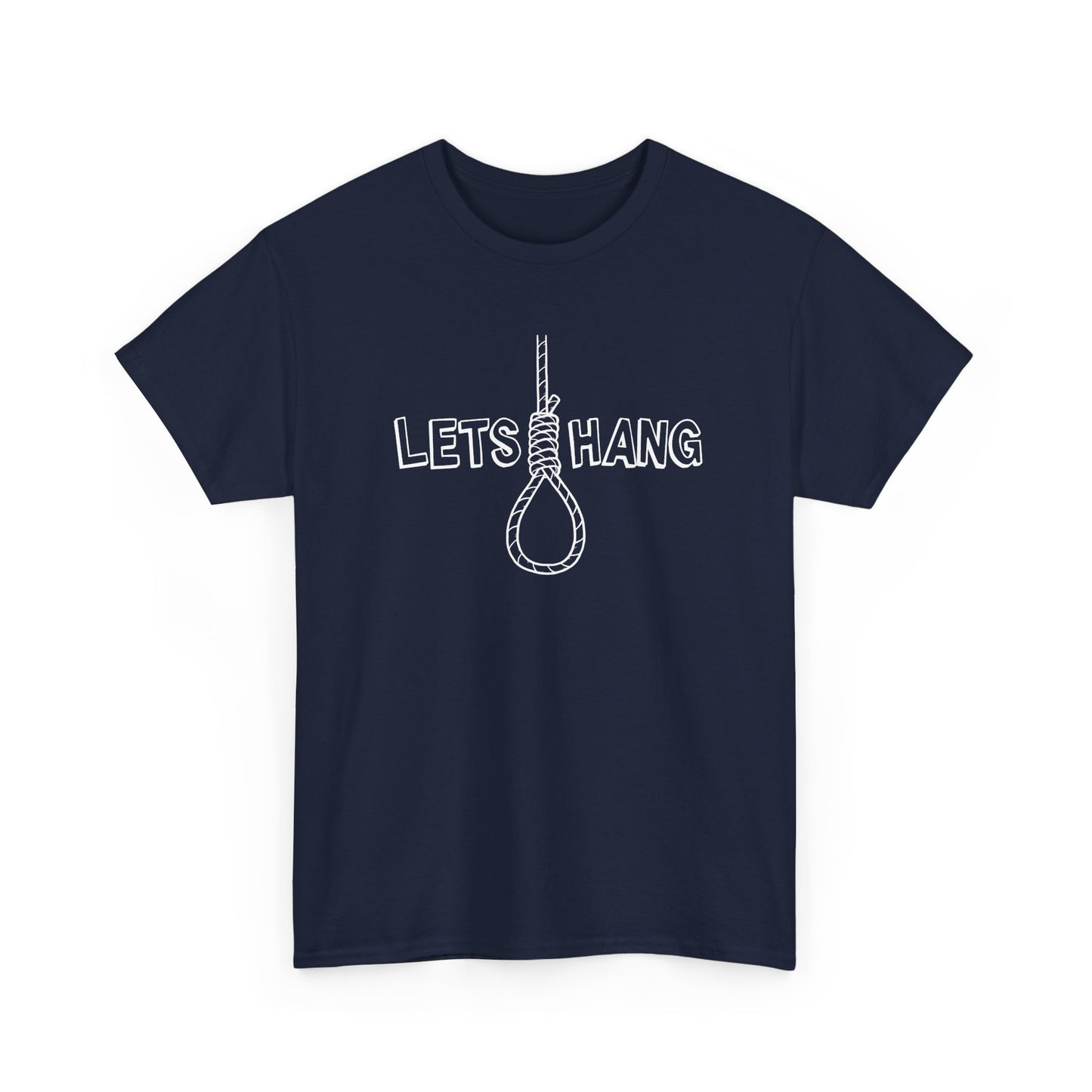 "Let's Hang" Unisex Heavy Cotton Tee