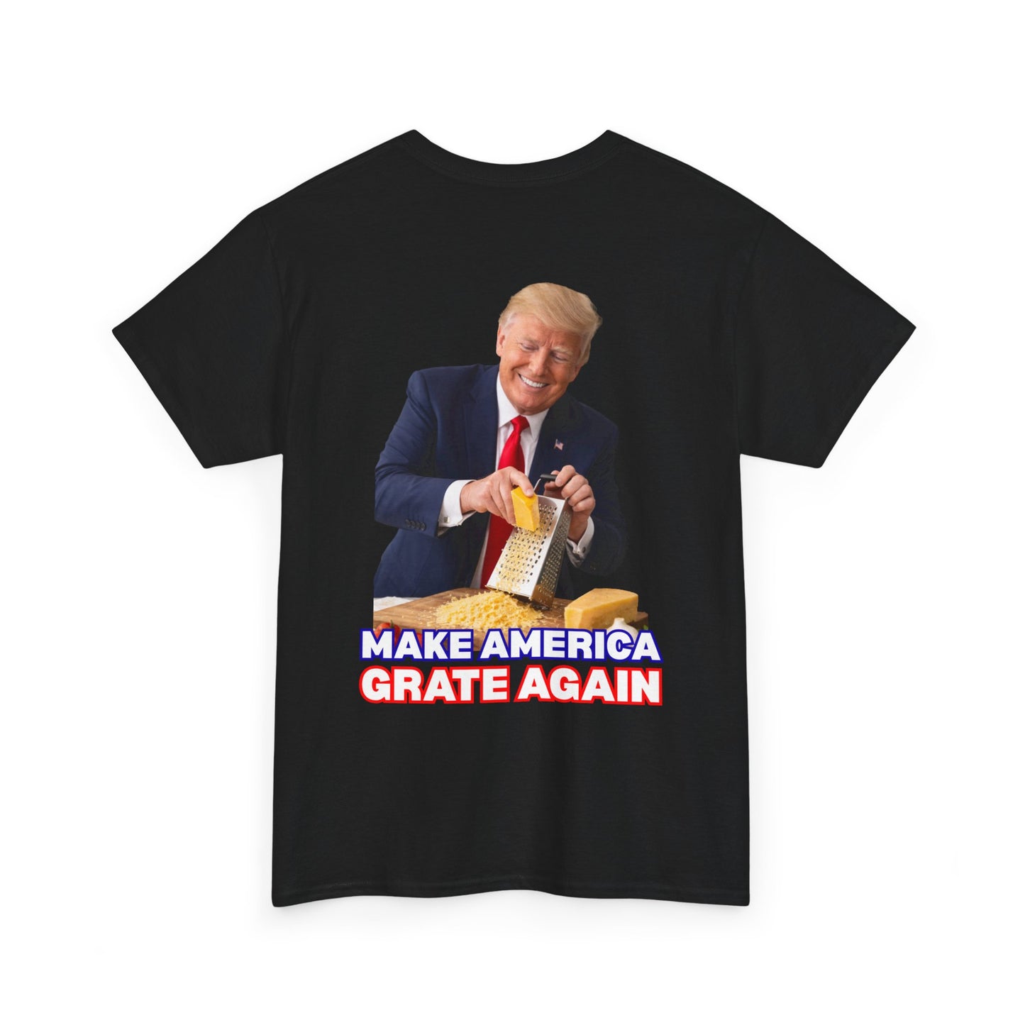 "Make America Grate Again" (Donald Trump) Unisex Heavy Cotton Tee