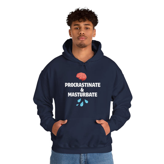 "Procrastinate & Masturbate" Unisex Heavy Blend™ Hooded Sweatshirt