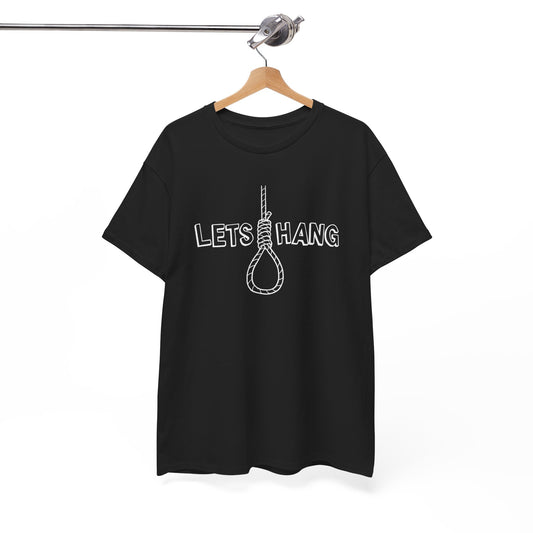 "Let's Hang" Unisex Heavy Cotton Tee