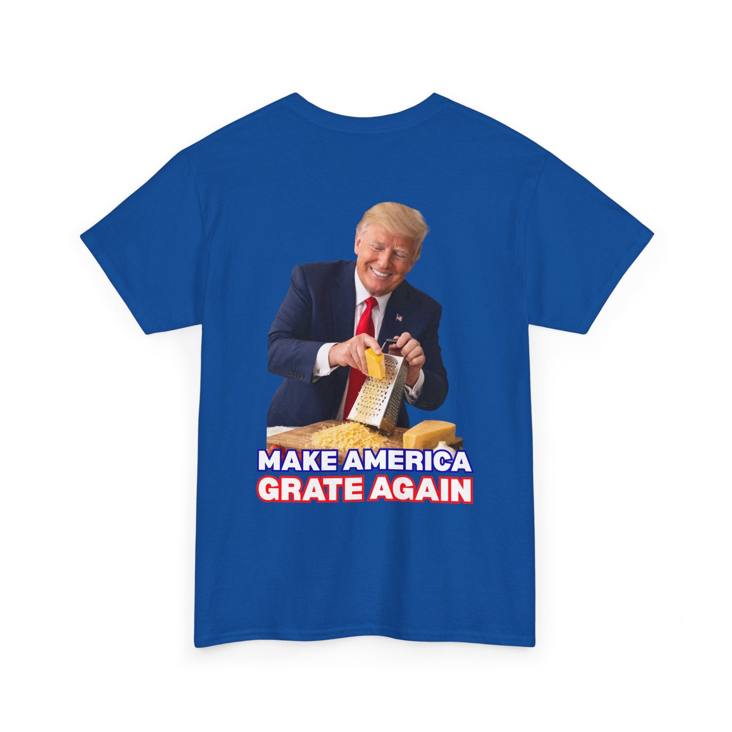 "Make America Grate Again" (Donald Trump) Unisex Heavy Cotton Tee