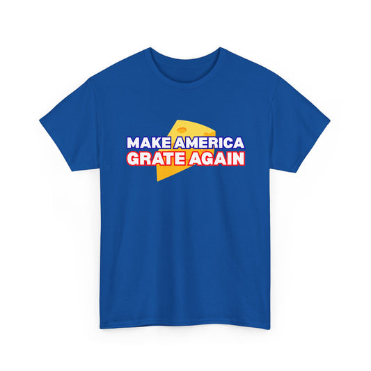 "Make America Grate Again" (Donald Trump) Unisex Heavy Cotton Tee