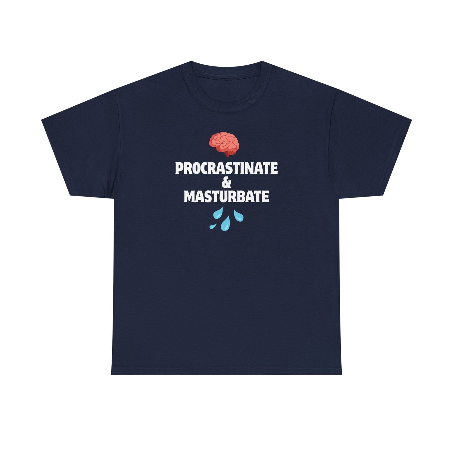 "Procrastinate & Masturbate" Funny Unisex Heavy Cotton Tee