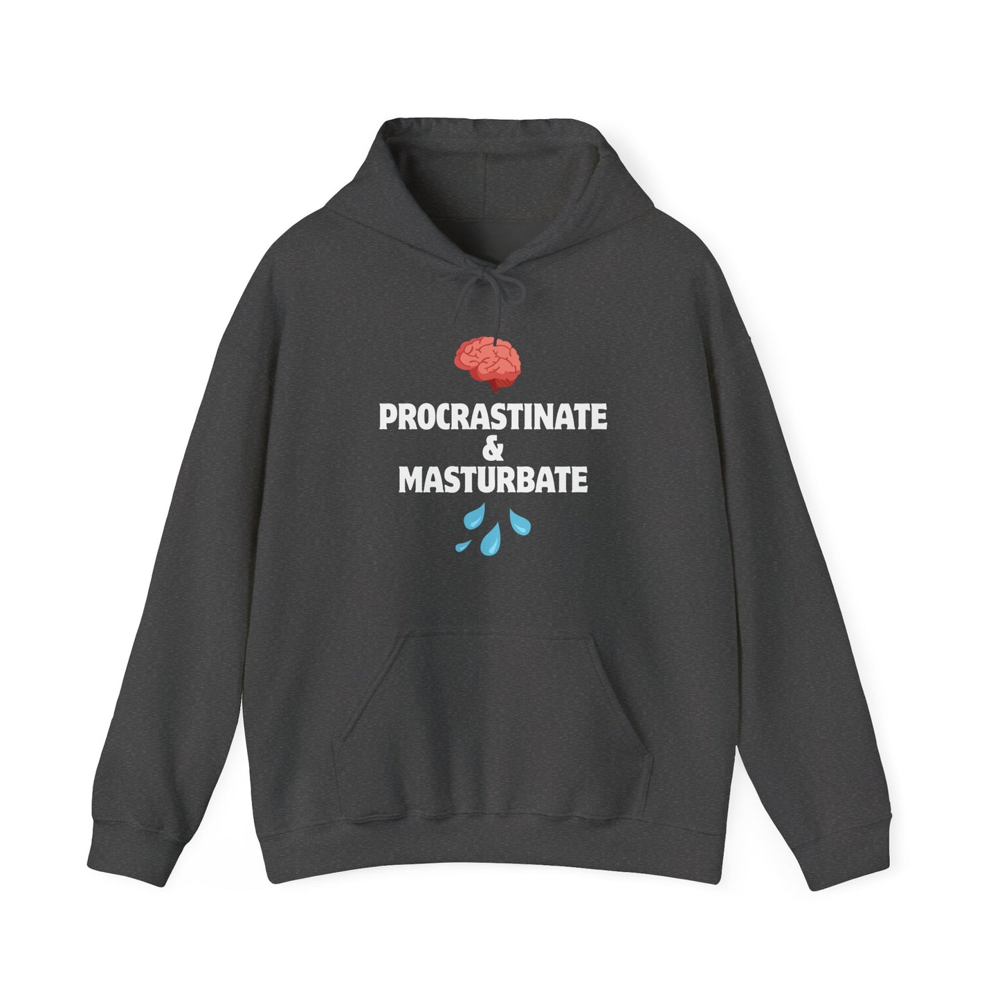 "Procrastinate & Masturbate" Unisex Heavy Blend™ Hooded Sweatshirt