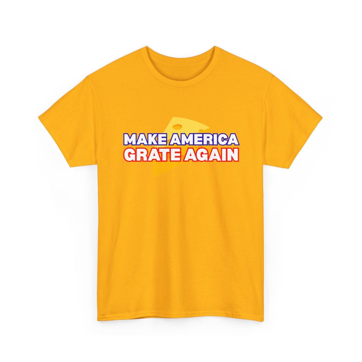 "Make America Grate Again" (Donald Trump) Unisex Heavy Cotton Tee