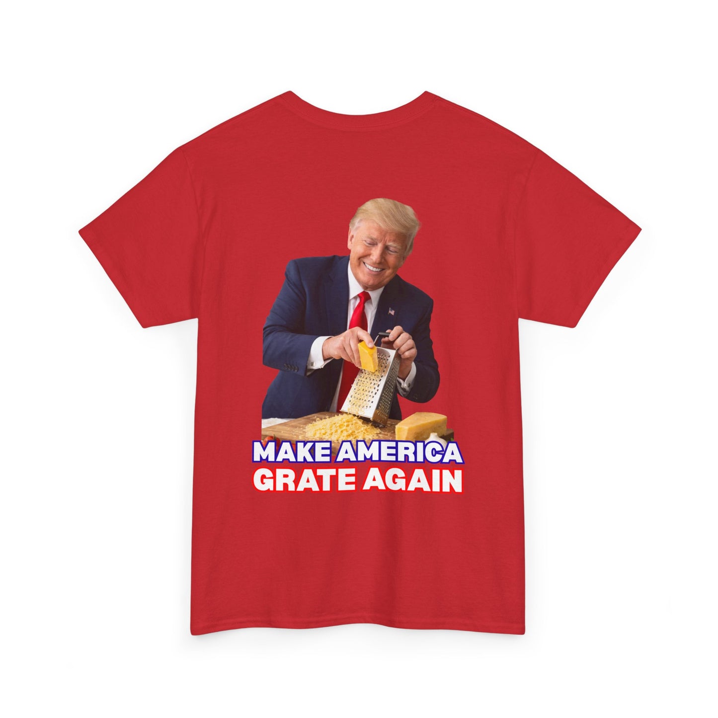 "Make America Grate Again" (Donald Trump) Unisex Heavy Cotton Tee