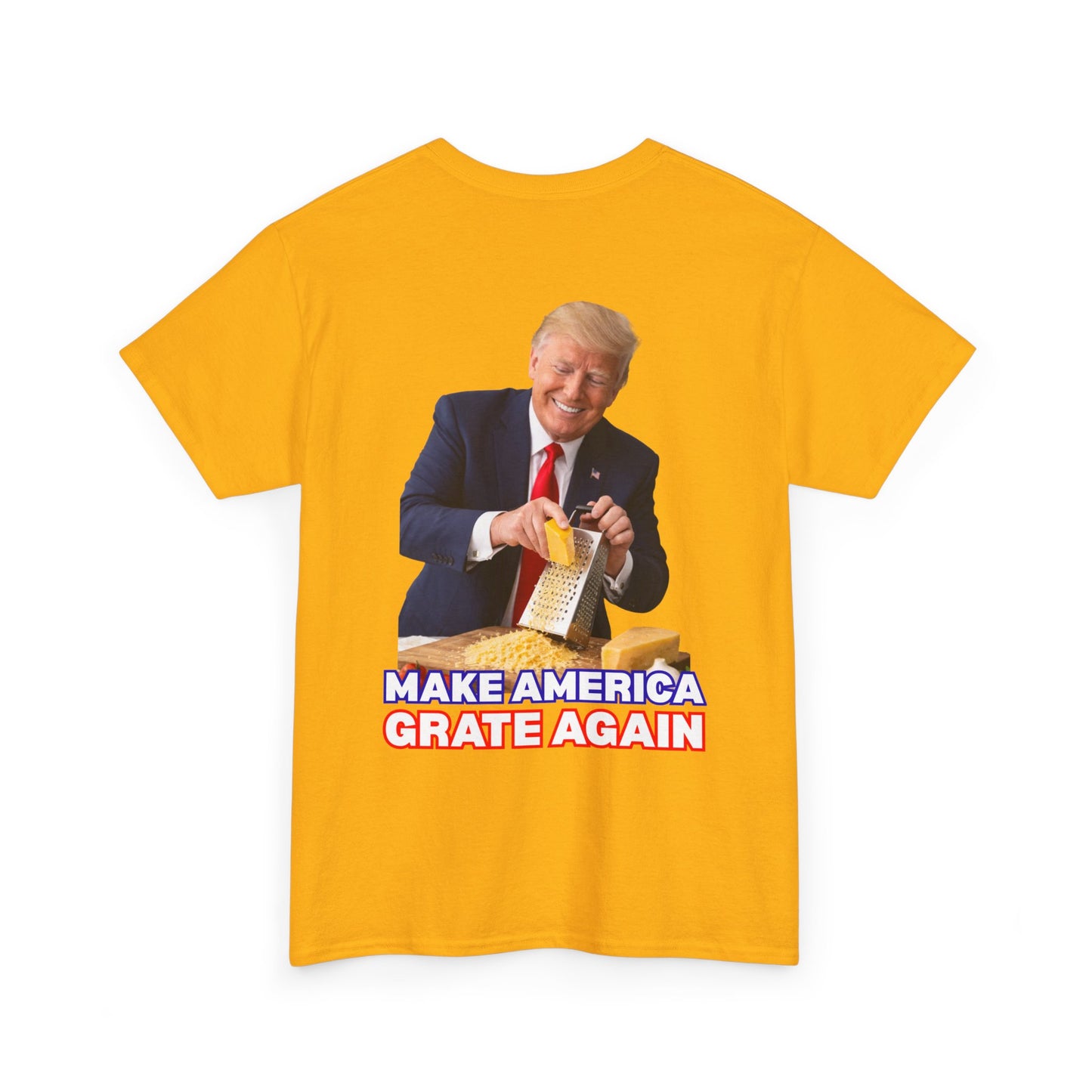 "Make America Grate Again" (Donald Trump) Unisex Heavy Cotton Tee