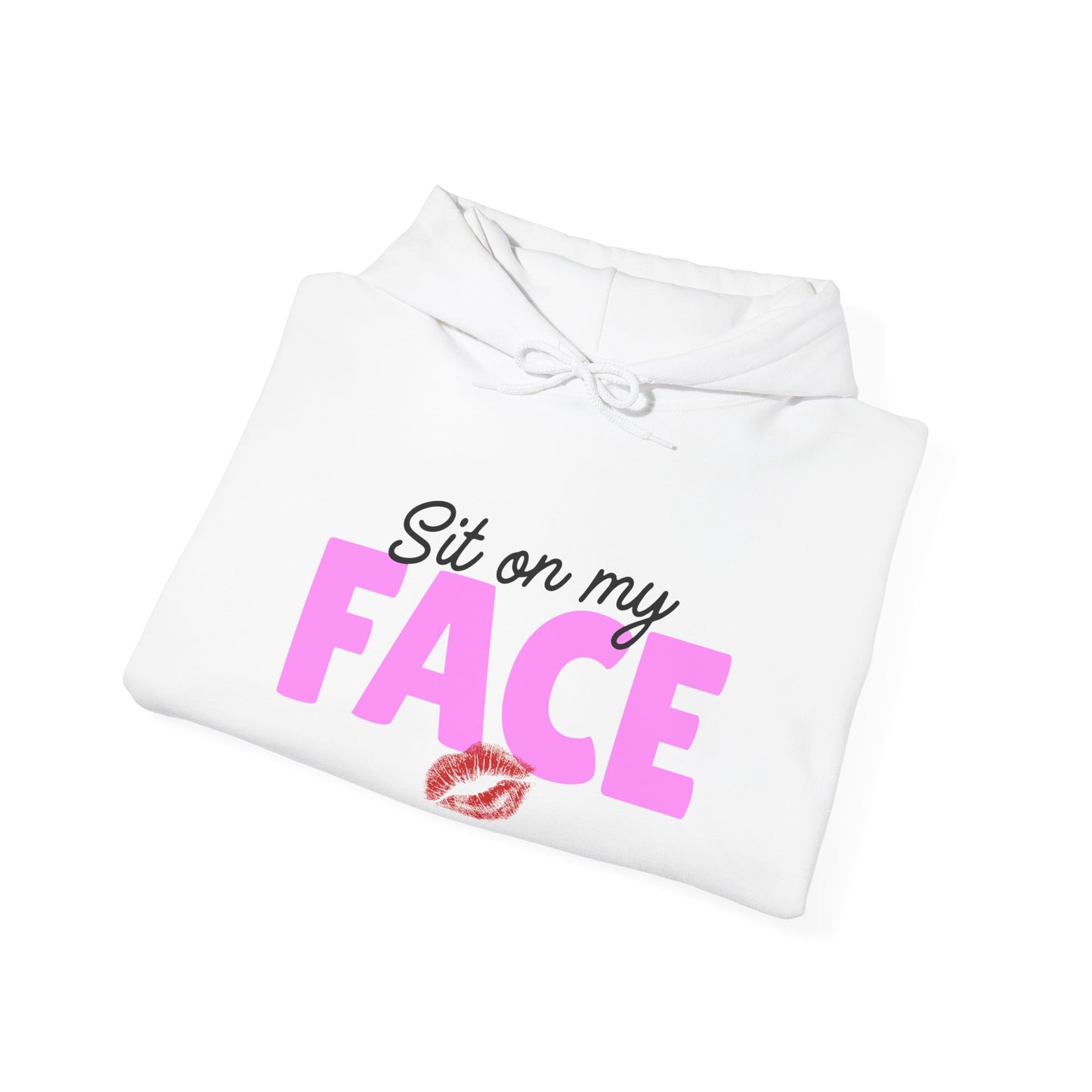 "Sit On My Face" Funny Unisex Heavy Blend™ Hooded Sweatshirt