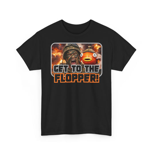 "Get To The Flopper!" Funny Unisex Heavy Cotton Tee