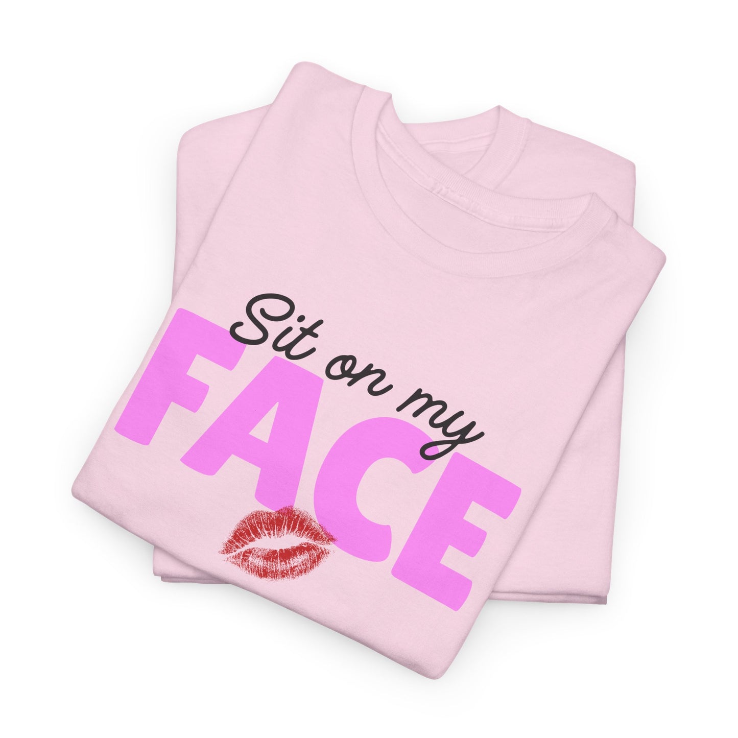 "Sit On My Face" Funny Unisex Heavy Cotton Tee